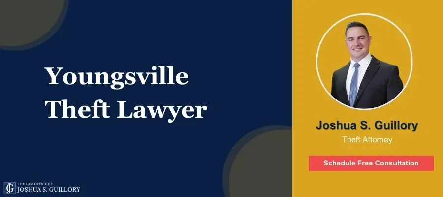 Youngsville Theft Lawyer Best Youngsville Theft Lawyer