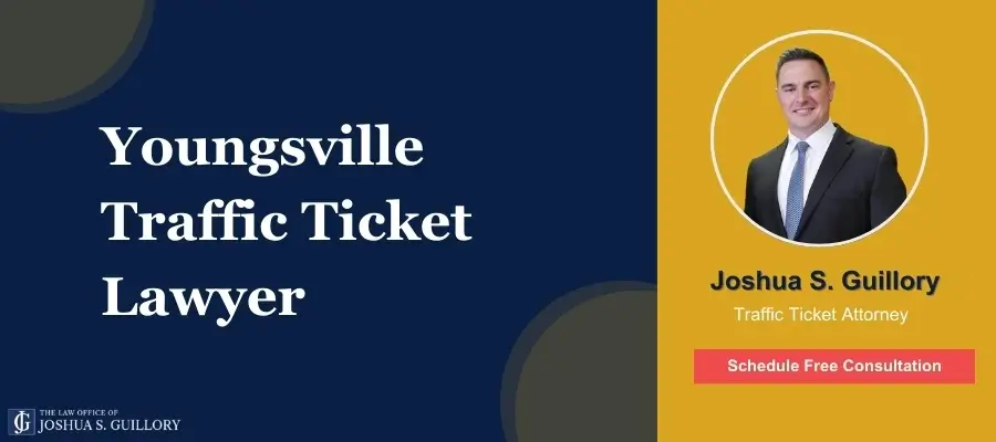Youngsville Traffic Ticket Lawyer Best Youngsville Traffic Ticket Lawyer