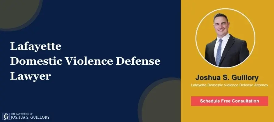 Best Lafayette Domestic Violence Defense Attorney