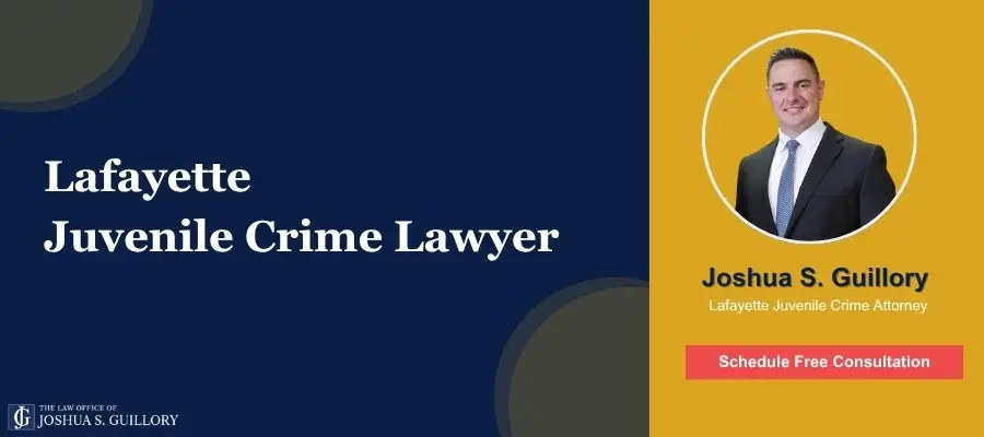 Best Lafayette Juvenile Crime Attorney