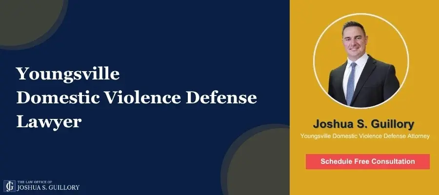 Youngsville Domestic Violence Defense Attorney Best Youngsville Domestic Violence Defense Attorney